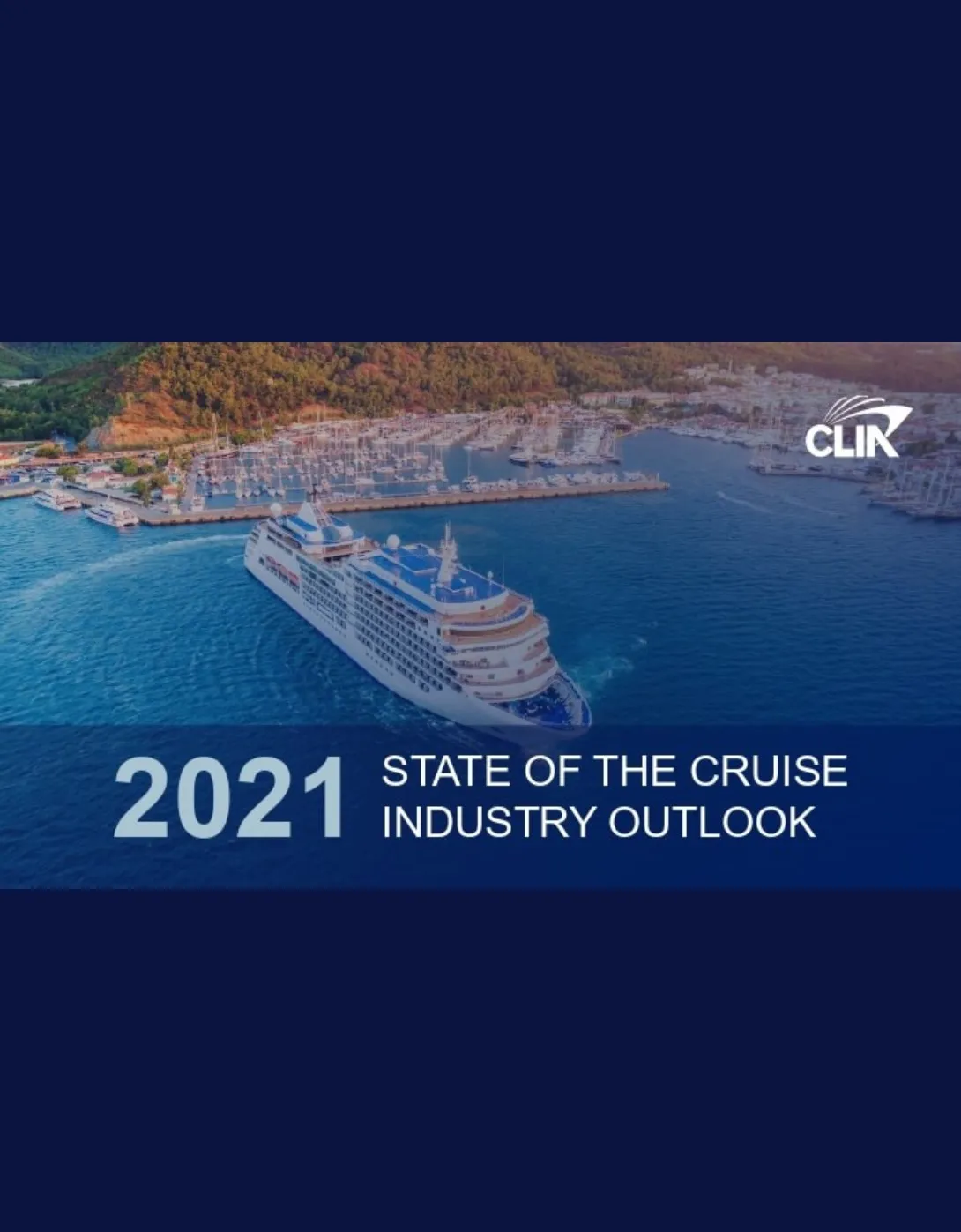 State Of The Cruise Industry Outlook 2021